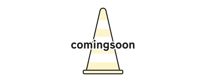Coming soon（準備中）