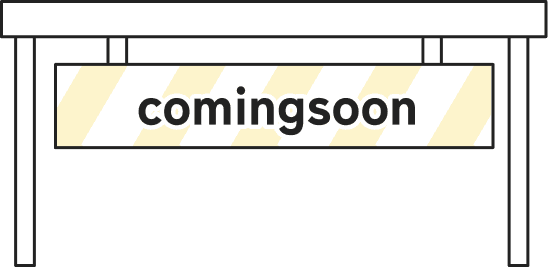 Coming soon（準備中）